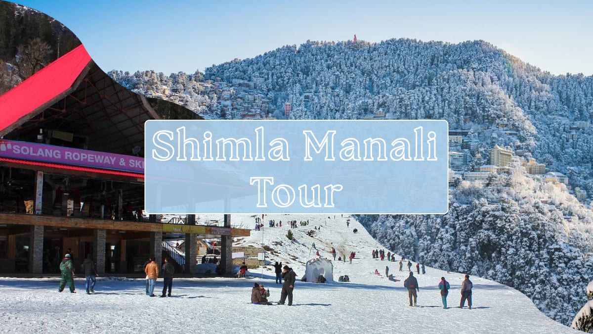 Shimla-Manali 5 Nights, 6 Days